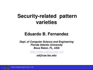 Security-related pattern varieties Eduardo B. Fernandez