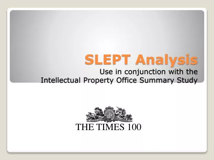 slept analysis use in conjunction with the intellectual property office summary study