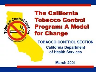 The California Tobacco Control Program: A Model for Change