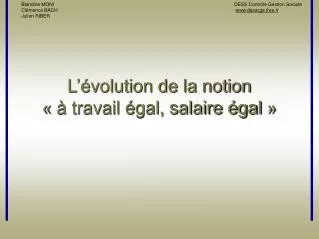 L’évolution de la notion « à travail égal, salaire égal »