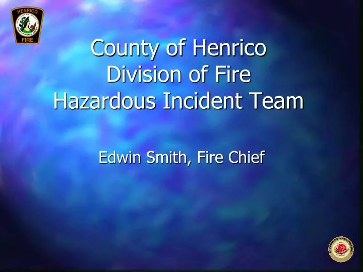 county of henrico division of fire hazardous incident team