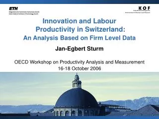 Innovation and Labour Productivity in Switzerland: An Analysis Based on Firm Level Data