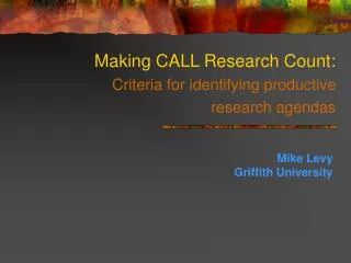 Making CALL Research Count : Criteria for identifying productive research agendas