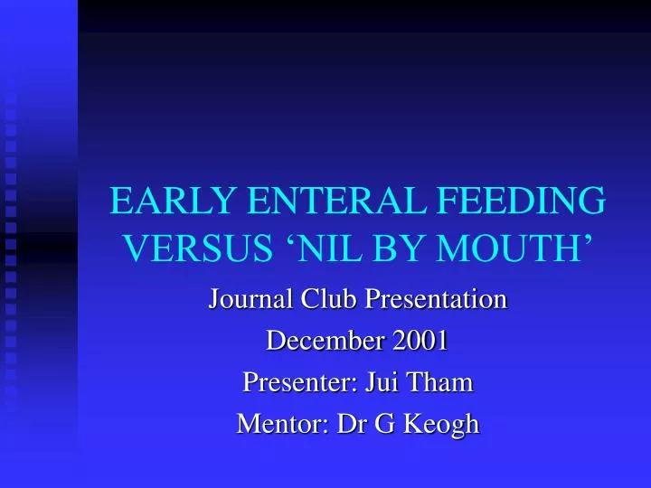 early enteral feeding versus nil by mouth