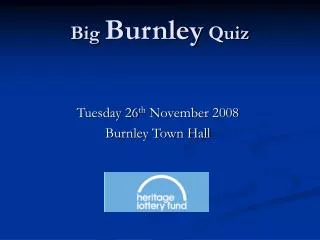 Big Burnley Quiz