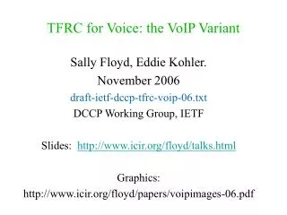 TFRC for Voice: the VoIP Variant