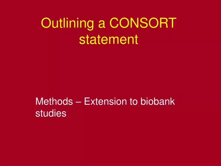 outlining a consort statement