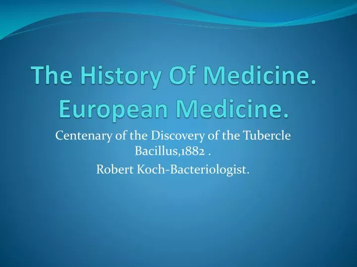 the history of medicine european medicine