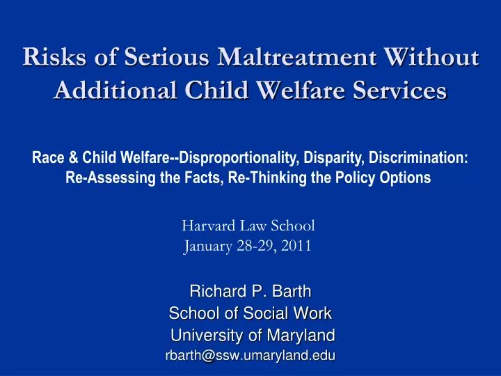 risks of serious maltreatment without additional child welfare services
