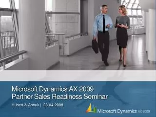 Microsoft Dynamics AX 2009 Partner Sales Readiness Seminar