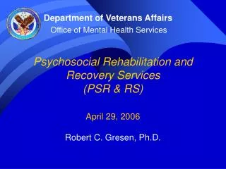 Psychosocial Rehabilitation and Recovery Services (PSR &amp; RS)