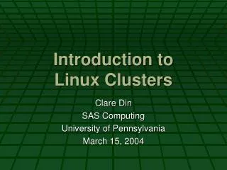 Introduction to Linux Clusters
