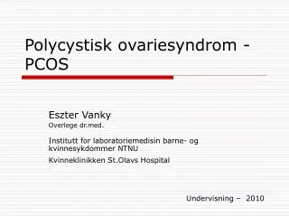 Polycystisk ovariesyndrom -PCOS