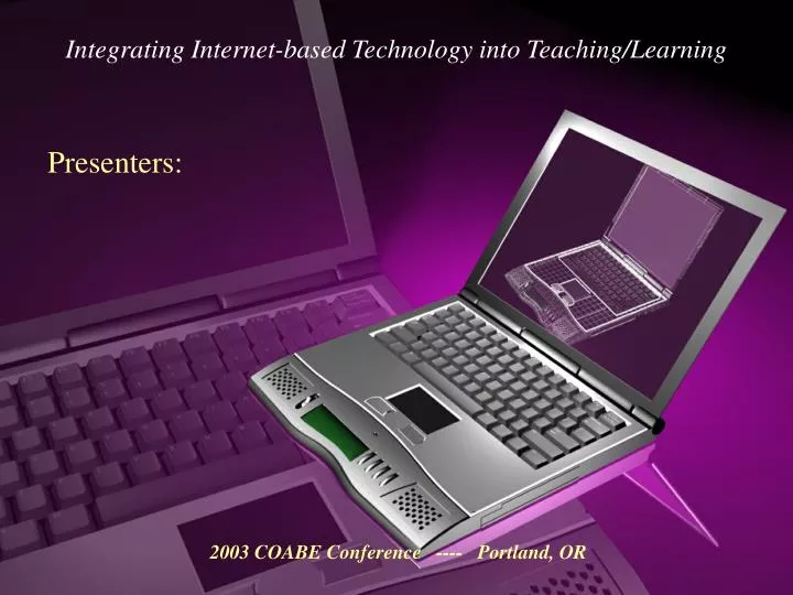 integrating internet based technology into teaching learning