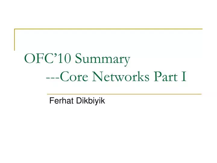 ofc 10 summary core networks part i