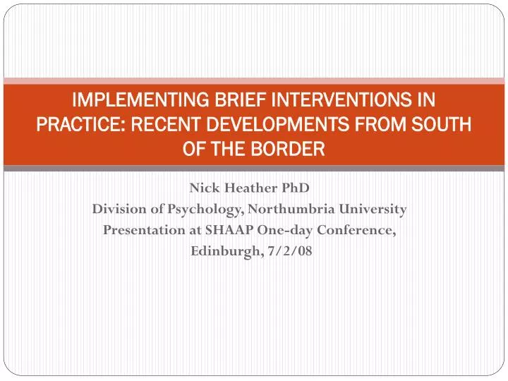 implementing brief interventions in practice recent developments from south of the border