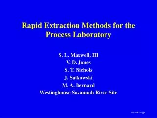 Rapid Extraction Methods for the Process Laboratory