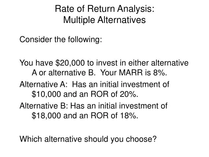 rate of return analysis multiple alternatives