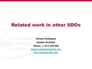 Related work in other SDOs