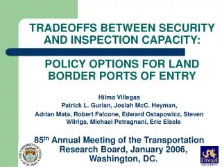 TRADEOFFS BETWEEN SECURITY AND INSPECTION CAPACITY: POLICY OPTIONS FOR LAND BORDER PORTS OF ENTRY