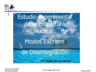 Estudio experimental de la Estructura Nuclear: Modos Exóticos de Desintegración