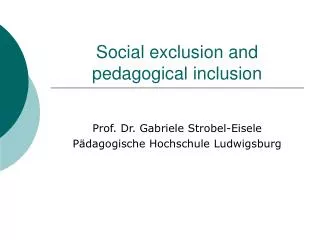 Social exclusion and pedagogical inclusion