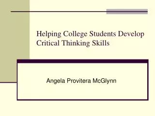 Helping College Students Develop Critical Thinking Skills