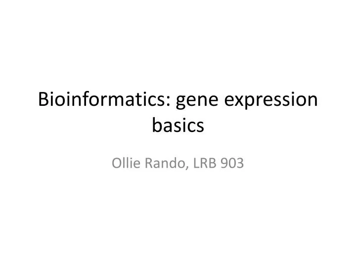 bioinformatics gene expression basics