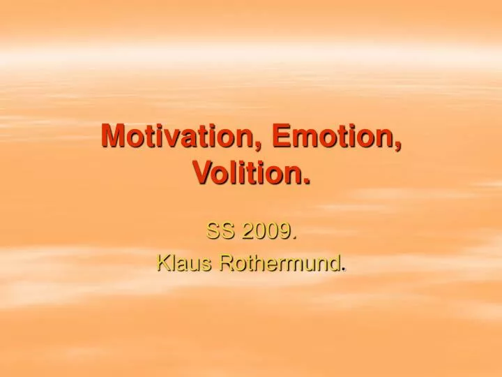 motivation emotion volition