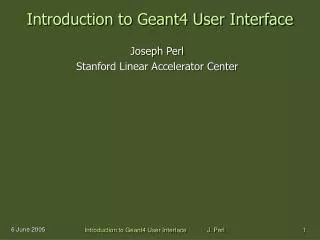 Introduction to Geant4 User Interface