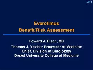 Everolimus Benefit/Risk Assessment