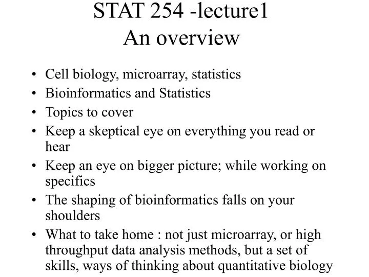 stat 254 lecture1 an overview