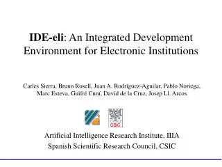 IDE-eli : An Integrated Development Environment for Electronic Institutions