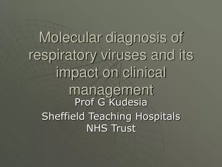 molecular diagnosis of respiratory viruses and its impact on clinical management