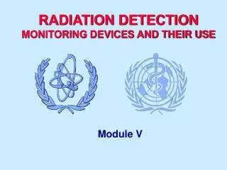 RADIATION DETECTION MONITORING DEVICES AND THEIR USE