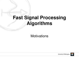 Fast Signal Processing Algorithms