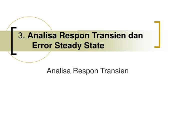 3 analisa respon transien dan error steady state