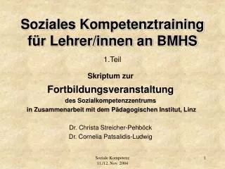 Soziales Kompetenztraining für Lehrer/innen an BMHS 1.Teil