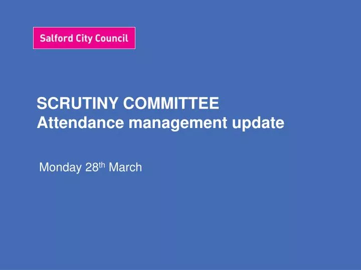scrutiny committee attendance management update