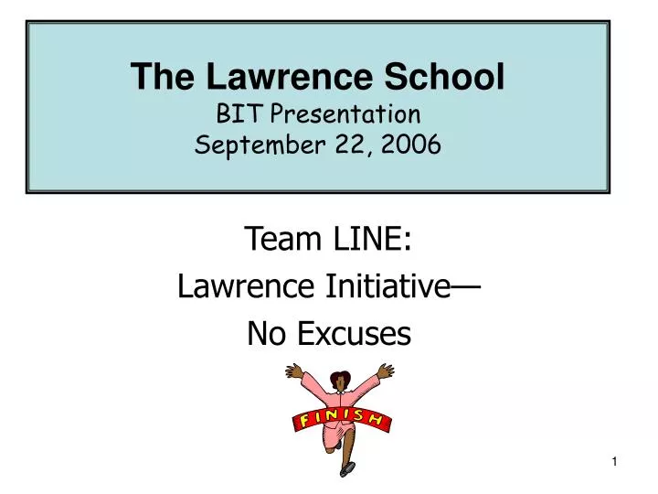 team line lawrence initiative no excuses