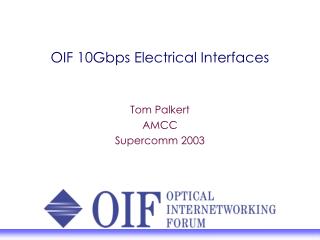 OIF 10Gbps Electrical Interfaces