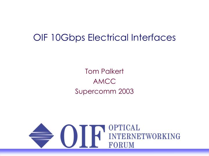 oif 10gbps electrical interfaces