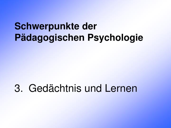 schwerpunkte der p dagogischen psychologie