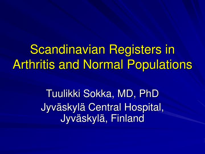 scandinavian registers in arthritis and normal populations