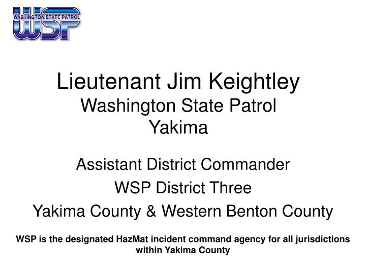 lieutenant jim keightley washington state patrol yakima