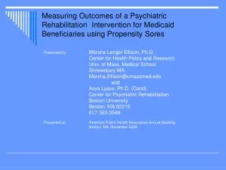 Measuring Outcomes of a Psychiatric Rehabilitation Intervention for Medicaid Beneficiaries using Propensity Sores