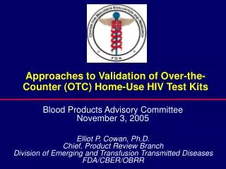 Approaches to Validation of Over-the-Counter (OTC) Home-Use HIV Test Kits