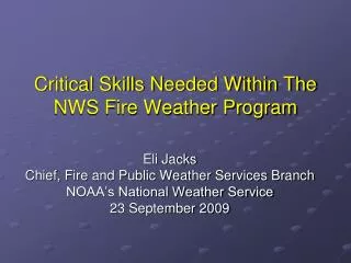 Critical Skills Needed Within The NWS Fire Weather Program
