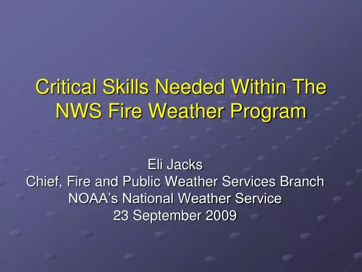 critical skills needed within the nws fire weather program