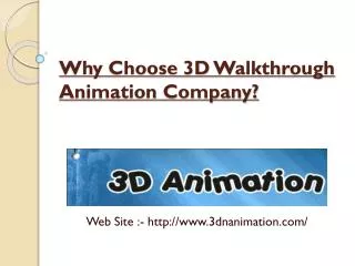 Why Choose 3D Walkthrough Animation Company?